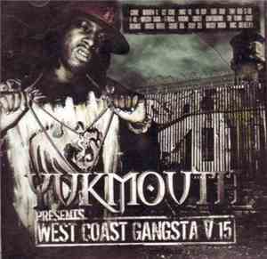 Yukmouth Presents Various - West Coast Gangsta V.15
