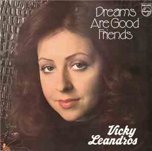 Vicky Leandros - Dreams Are Good Friends