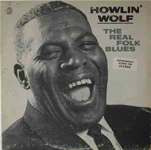 Howlin' Wolf - The Real Folk Blues