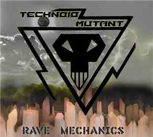 Technoid Mutant - Rave Mechanics EP