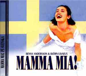 Benny Andersson & Björn Ulvaeus - Mamma Mia! På Svenska