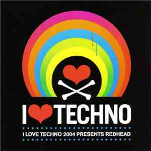 Redhead - I Love Techno 2004