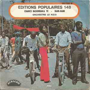 Orchestre Le Nzoi - Change Basombaka Te / Bani-Bani
