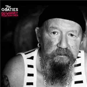 The Goaties - Du Whisky Pour Mon Chien