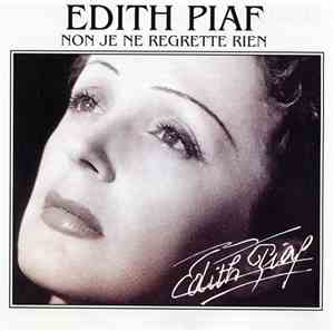 Edith Piaf - Non Je Ne Regrette Rien