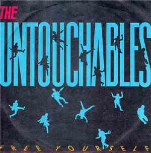 The Untouchables - Free Yourself