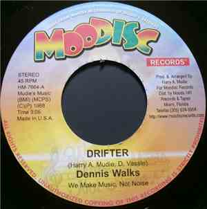 Dennis Walks - Drifter