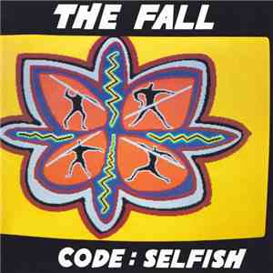 The Fall - Code: Selfish