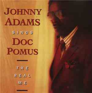 Johnny Adams - Johnny Adams Sings Doc Pomus: The Real Me