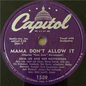 Julia Lee & Her Boyfriends - Mama Don't Allow It / Breeze (Blow My Baby Back To Me)