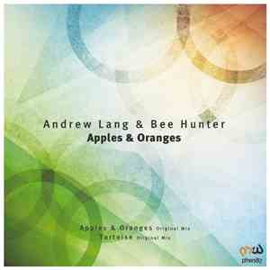 Andrew Lang  & Bee Hunter - Apples & Oranges