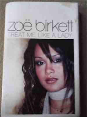 Zoë Birkett - Treat Me Like A Lady