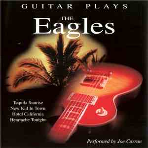 Joe Carran - Guitar Plays The Eagles