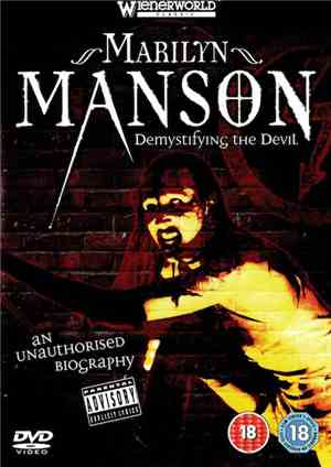 Marilyn Manson - Demystifying The Devil (An Unauthorised Biography)