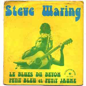 Steve Waring - Petit Bleu Et Petit Jaune / Le Blues Du Béton