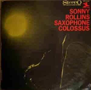 Sonny Rollins - Saxophone Colossus