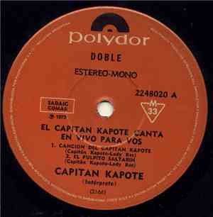El Capitán Kapote - El Capitán Kapote Canta En Vivo Para Vos