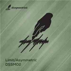 Limit / Asymmetric - Dissymmetrical 02