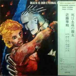 Toshinori Kondo, Paul Lovens, Paul Lytton - Death Is Our Eternal Friend
