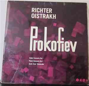 Prokofiev, Richter, Oistrakh - Violin Concerto No. 1 / Piano Concerto No.1 / Suite From 'Cinderella'