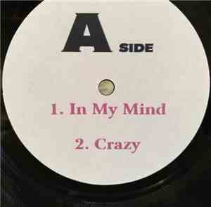 Various - In My Mind / Crazy 4 U (Dance Version) / Night In Motion (Bass Bumpers Remix) / A Real Love (X-Out XL)