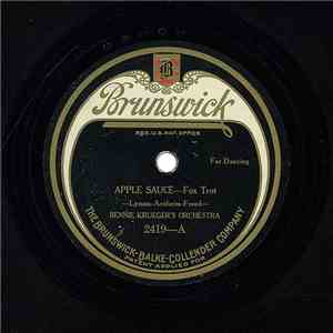 Bennie Krueger's Orchestra - Apple Sauce / Wild Papa