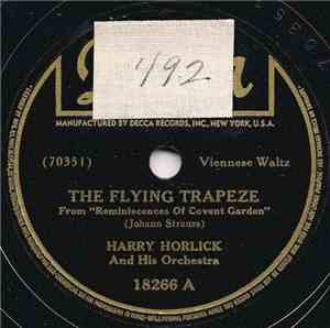 Harry Horlick And His Orchestra - The Flying Trapeze
