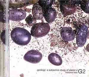 Various - Geology - A Subjective Study Of Planet E - Volume Two