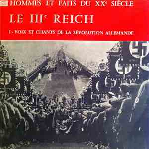 Various - Le IIIe Reich I - Voix Et Chants De La Révolution Allemande