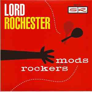 Lord Rochester - Mods And Rockers