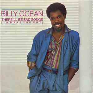 Billy Ocean - There'll Be Sad Songs (To Make You Cry)
