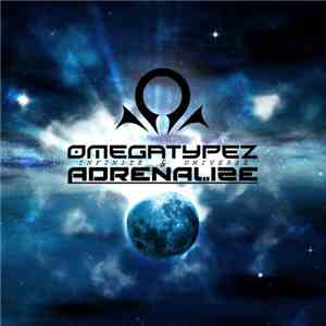 Omegatypez & Adrenalize - Infinite Universe