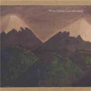 The Clouded Alps - When I Dream I Am Still Asleep
