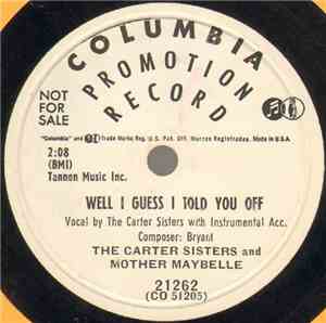 The Carter Sisters And Mother Maybelle - Well I Guess I Told You Off / (Is This) My Destiny)