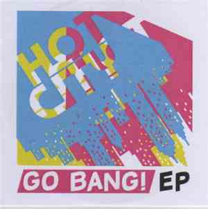 Hot City - Go Bang!