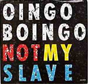 Oingo Boingo - Not My Slave