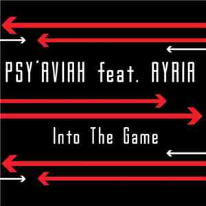 Psy'Aviah Feat. Ayria - Into The Game