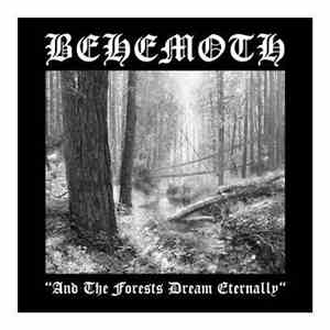 Behemoth  - And The Forests Dream Eternally