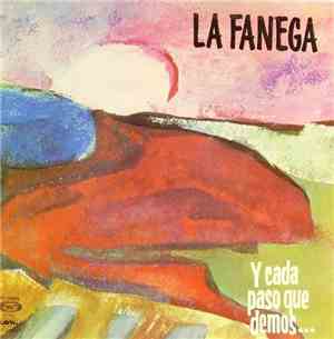 La Fanega - Y Cada Paso Que Demos