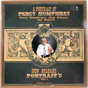 Percy Humphrey's New Orleans Joy Makers - A Portrait Of Percy Humphrey