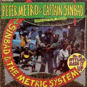 Peter Metro & Captain Sinbad With Little John - Sinbad & The Metric System