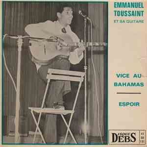 Emmanuel Toussaint Et Sa Guitare - Vice Au Bahamas
