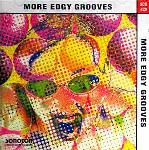 Various - More Edgy Grooves