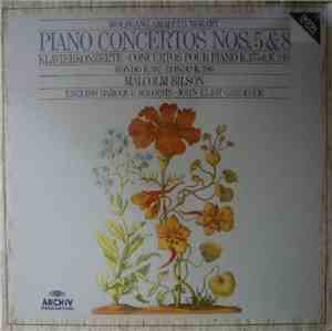 Wolfgang Amadeus Mozart - Malcolm Bilson • English Baroque Soloists • John Eliot Gardiner - Piano Concertos Nos. 5 & 8 • Klavierkonzerte • Concertos Pour Piano K.175 & K.246 • Rondo K.382 • Rondo K.386