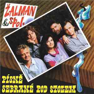Žalman & Spol. - Písně Sebrané Pod Stolem
