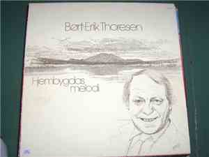 Børt-Erik Thoresen - Hjembygdas Melodi