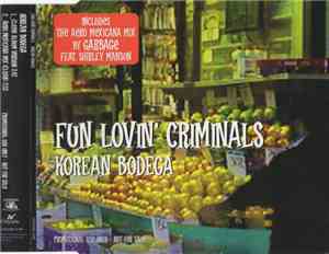 Fun Lovin' Criminals - Korean Bodega