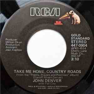 John Denver With Fat City - Take Me Home, Country Roads