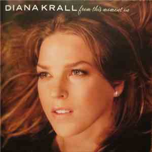 Diana Krall - From This Moment On