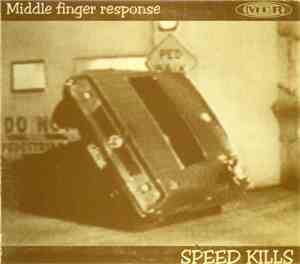 Middle Finger Response  - Speed Kills